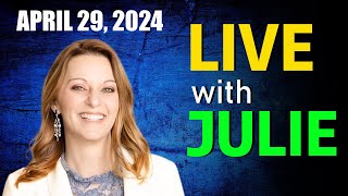 Live With Julie Green 🚀Prophetic Word April 29, 2024