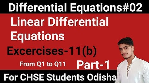 Differential Equations-02 ll Excercises-11b Elements of mathematics CHSE Odisha(Part-1) l Linear