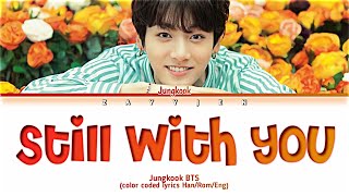 Jungkook BTS - Still With You (Color Coded Lyrics) Resimi