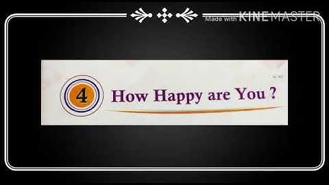 Class V (Moral Science) Lesson No. 4 "How Happy Are You?"  (Attachment in Description box)