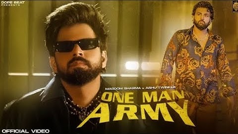 Masoom Sharma : One Man Army (Official Video) Prithviraj Pilania | Vaishali | New Haryanvi Song 2025