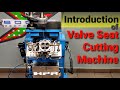 Introduction of my valve seat cutting machine.