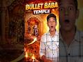 Bullet Baba Temple 🙏🙏 || #facts #mystery #mysteries #history