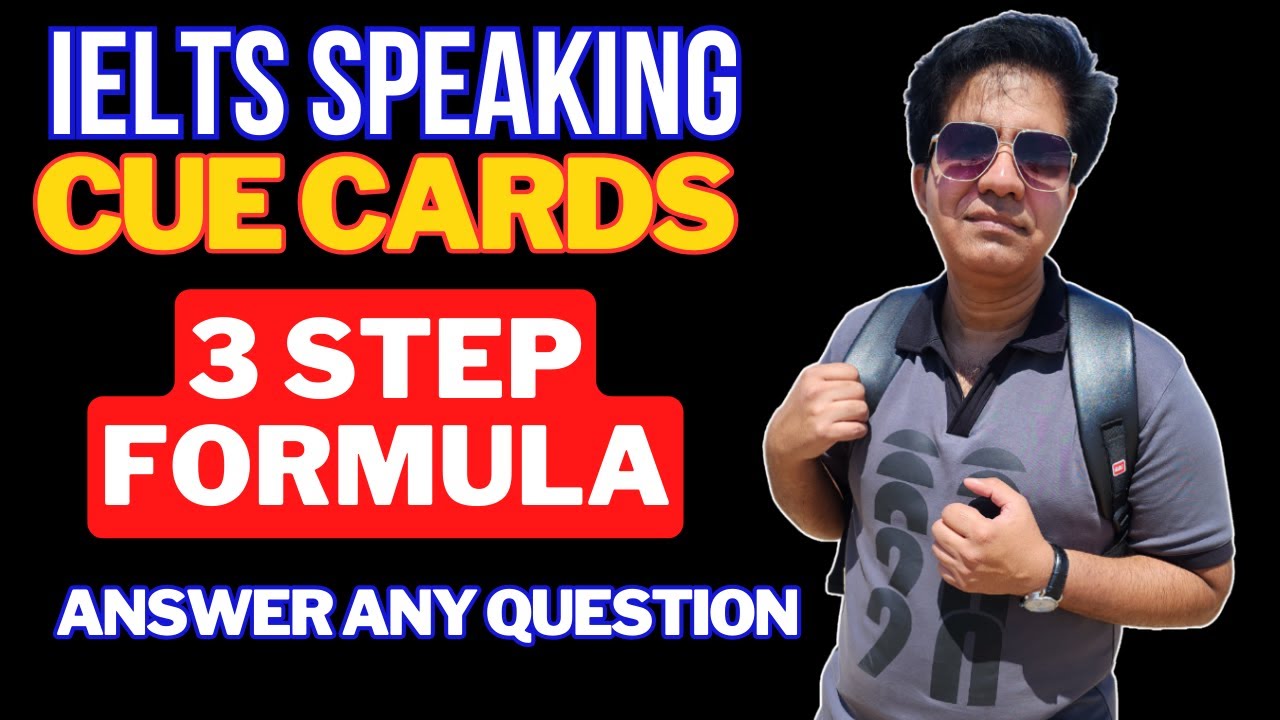 IELTS Speaking Cue Cards - 3 Step Formula By Asad Yaqub - YouTube