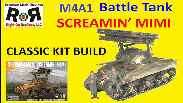 Sherman M4A1 Screamin’ Mimi 1-32 Scale Monogram 7863 -Full Build and Review