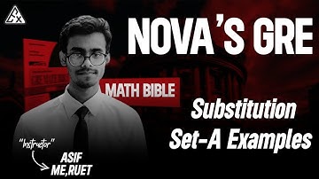 Nova’s GRE Math Bible – Substitution Chapter | Set A Solved with Step-by-Step Logic