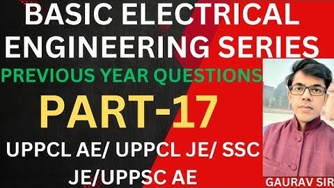 Basic Electrical Engineering Mcqs || BEE Previous year questions || BEE Numerical || BEE PART- 17