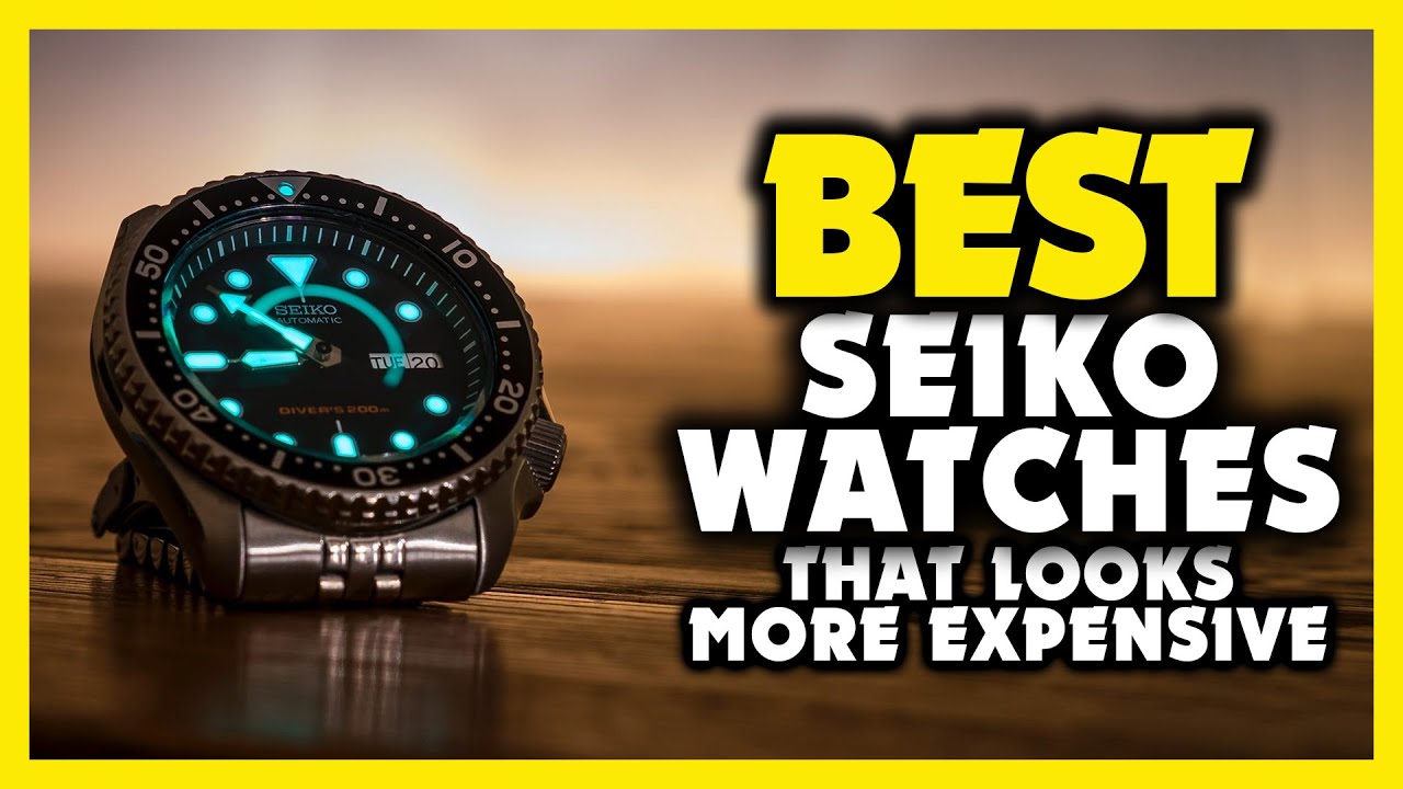 Best Seiko Watch - Top 5 Best Seiko Watches That Looks Expensive - YouTube
