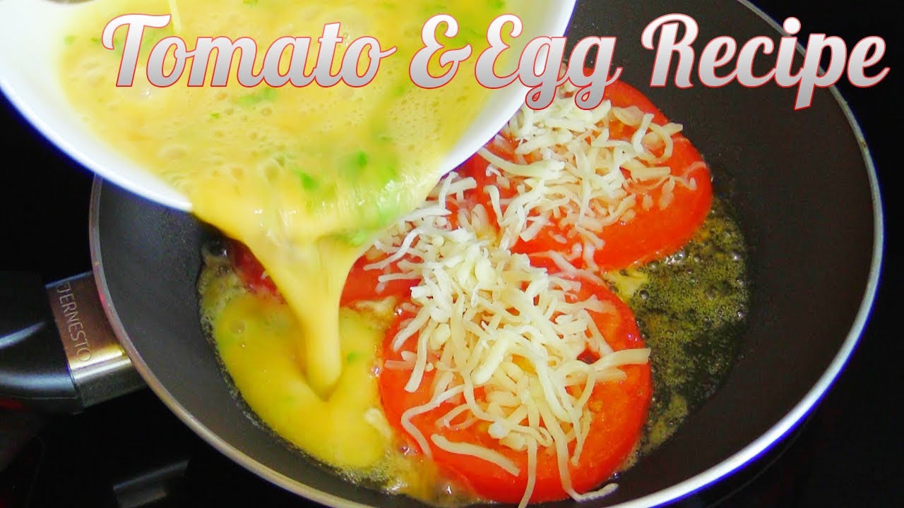 Tomato & Egg Recipe Breakfast Recipe YouTube