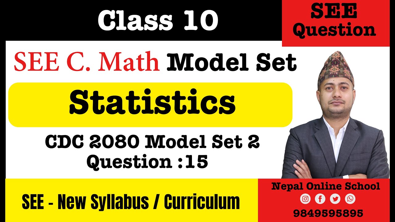 Class 10 C. Math Model Set 2 Q:15 | Statistics | CDC 2080 Model Set ...