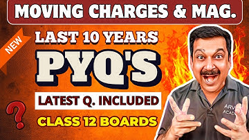 MOVING CHARGES & MAGNETISM PYQ’s | Last 10 Years Previous Year Questions 🔥 Class 12 Boards Physics