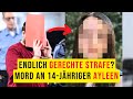 Neuigkeiten im Mordfall von Ayleen | Endlich gerechte Strafe?