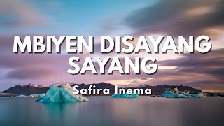Safira Inema - Mbiyen Disayang Sayang -sopo sing ora loro ditinggal (Official Music Video Lyric)