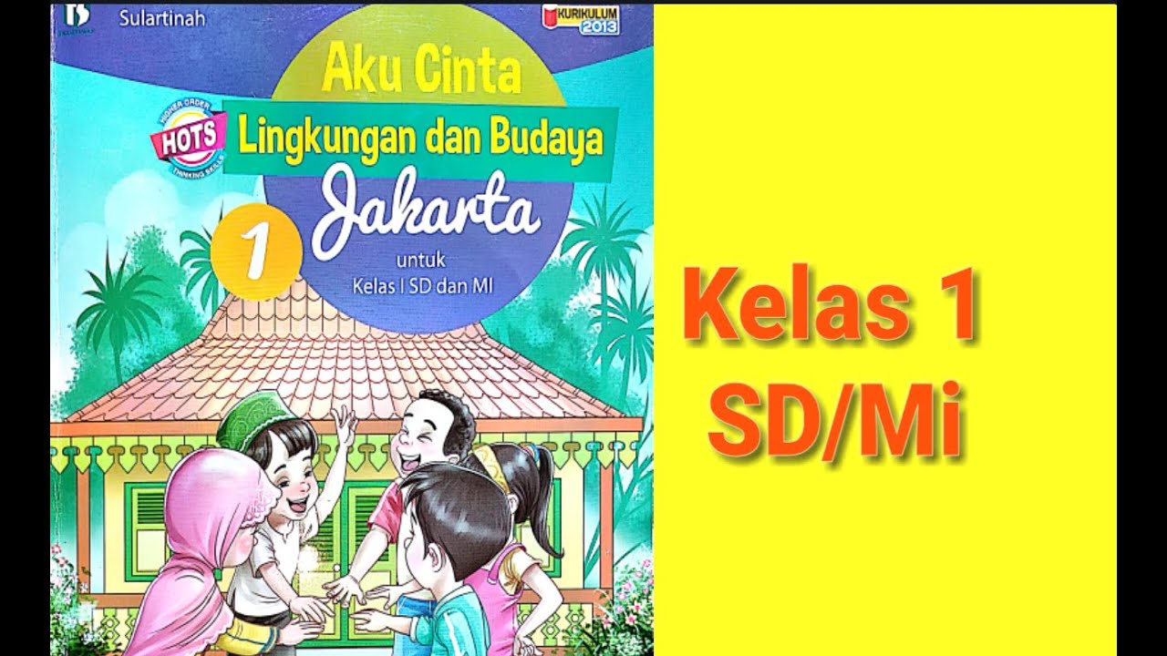 Kelas 1 Sd Mi Plbj Bab 15 Mengenal Jenis Taman Bermain Anak Lingkungan Budaya Jakarta Youtube