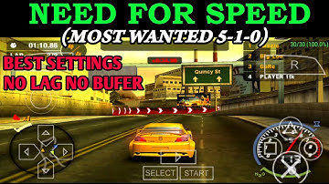 NEED FOR SPEED - MOST WANTED 5-1-0 PPSSPP EMULATOR BEST SETTINGS