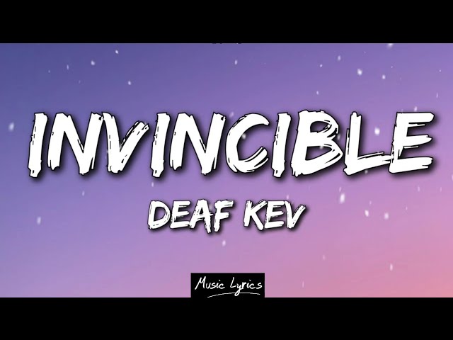 DEAF KEV - Invincible (Lyrics) class=