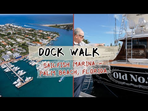 Dock Walk | Sailfish Marina Palm Beach