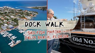 Dock Walk | Sailfish Marina Palm Beach