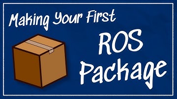 Making Your First ROS Package | Getting Ready to Build Robots with ROS #5