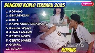 DENNY CAKNAN FT NDX AKA FULL ALBUM - ROPANG - SINARENGAN - FULL ALBUM DANGDUT KOPLO TERBARU 2025