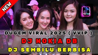 DUGEM VIRAL 2025 VVIP ‼️ DJ NOKIA DB X DJ SEMBILU BERBISA X DJ CINTA MERAH JAMBU