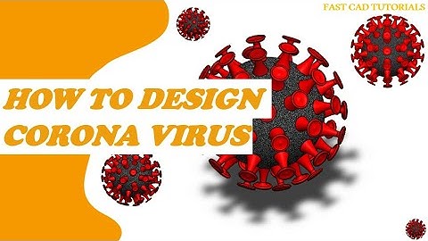 How to Model Corona Virus in Solidworks | COVID19 CAD TUTORIAL