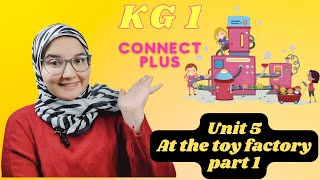 شرح منهج كونكت بلس كي جي 1 الوحدة الخامسة الترم الثاني - 2 Connect Plus KG1 Unit 5 term الجزء الاول