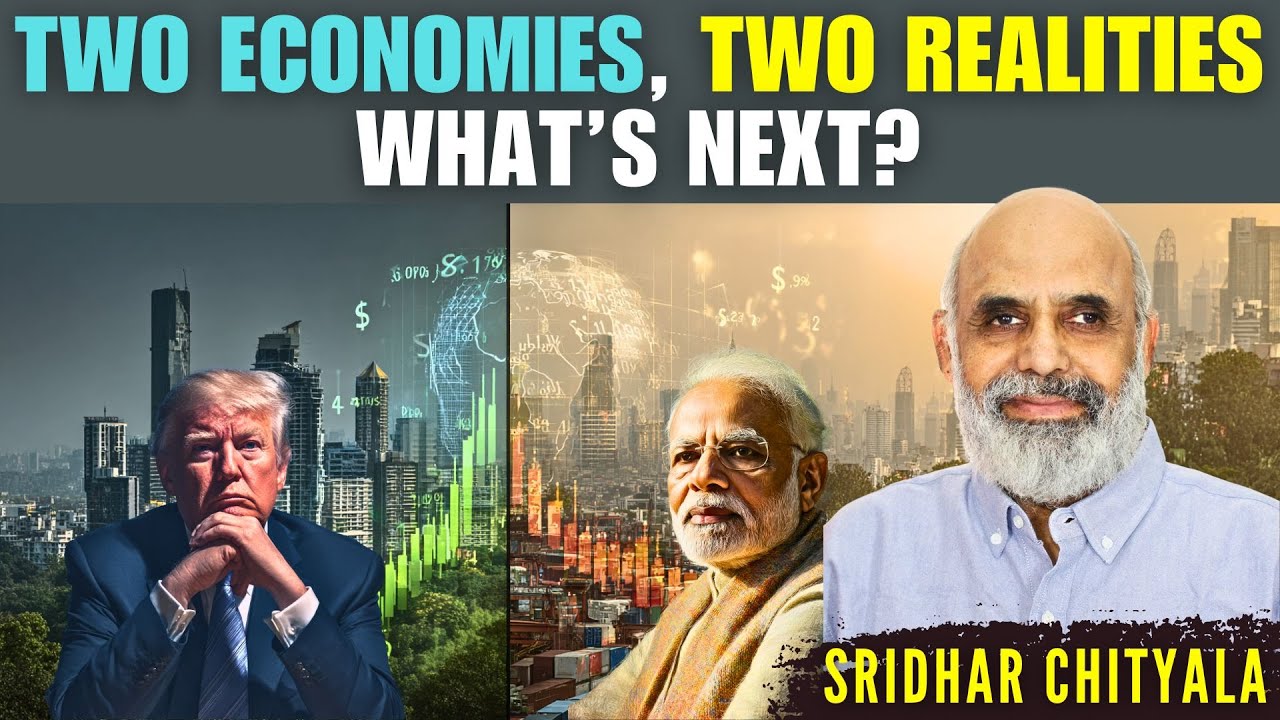 A Tale of Two Economies: India Zooming, US Holding? What's next in #Tariffs? • Sridhar Chityala