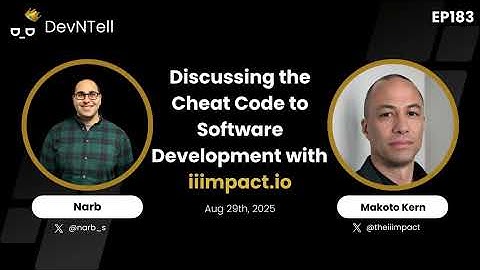 DevNTell - Discussing the Cheat Code to Software Development with iiimpact.io feat. Founder Makot...