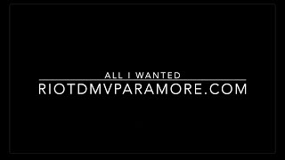 All I Wanted - RIOT! A Paramore Tribute