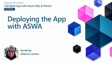 Deploying the App with ASWA [36 of 37] Full Stack Application with Azure SQL & Prisma for Beginners