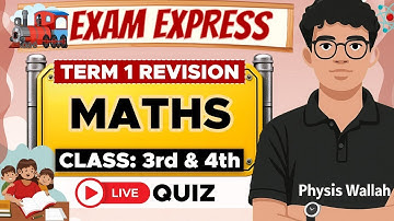 Class 3rd & 4th, Maths | Term 1 Revision + Live Quiz | Exam Express