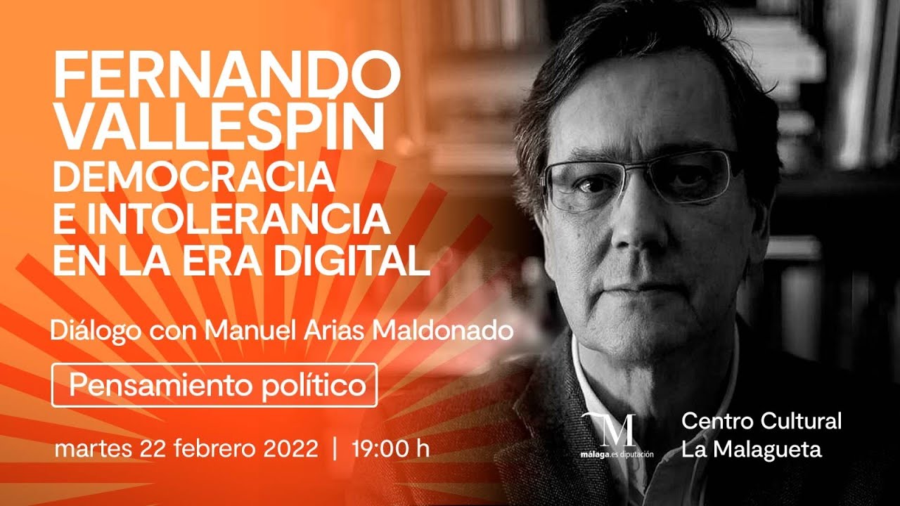 Fernando Vallespín. Democracia e intolerancia en la era digital