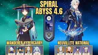 C0 Wanderer Hypercarry & C1 Neuvillete Vaporize | Spiral Abyss Floor 12 v4.6 | Genshin Impact