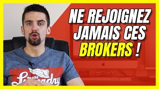 Ne Rejoignez Jamais Ces Brokers 