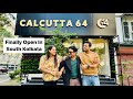 Calcutta 64 finally opens in south kolkata ft snehadebojit