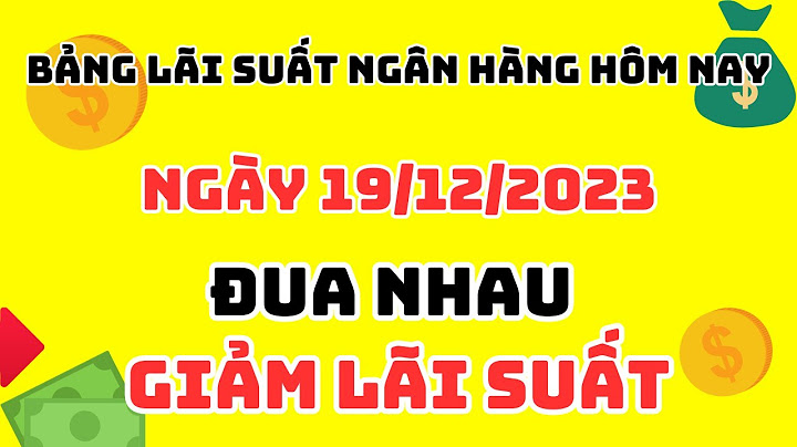 Đánh giá lãi suất ngân hàng bidv