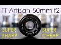 Check Out This Lens! TT Artisan 50mm f2 - Super SHARP and Super CHEAP!