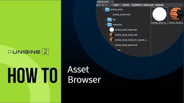 Asset Browser - UNIGINE 2 Quick Tips