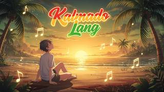 Kalmado Lang / Reggae Music