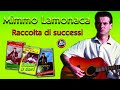 Mimmo lamonaca - Raccolta di successi - FULL ALBUM