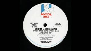 Lonnie Liston Smith - If You Take Care Of Me