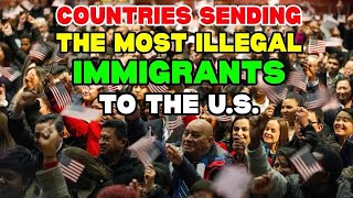 10 Countries Where Illegal Immigrants Like USA - Shocking Beginnings Disclosed
