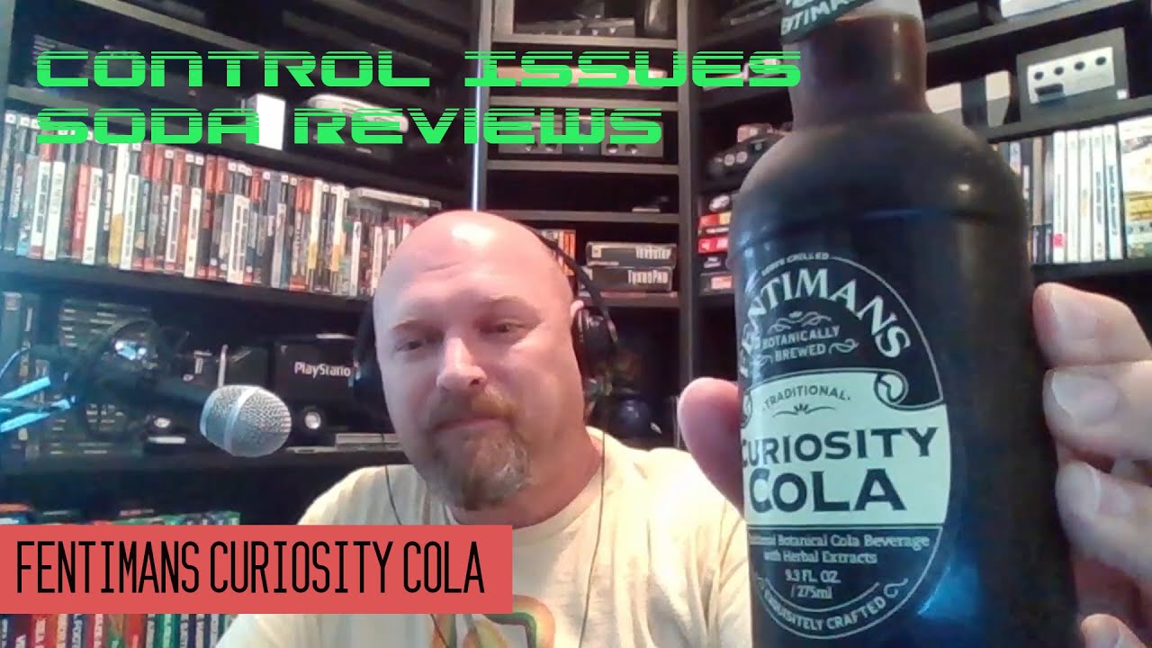 Control Issues Soda Reviews - Fentimans Curiosity Cola