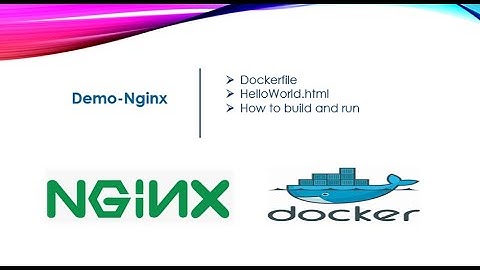 How to write Dockerfile | Build Nginx Images | Deploy Nginx Images as a Docker Container | Live Demo