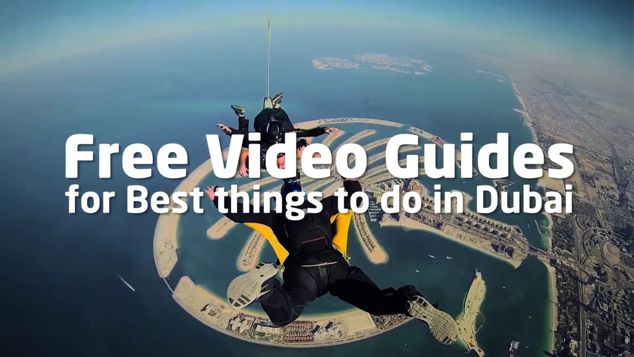 Free Video Guides for Best Things To Do In Dubai | Dubai Vacation ...