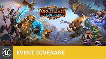 Torchlight Frontiers Developer Interview | GDC 2019 | Unreal Engine