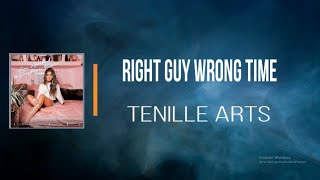 Tenille Arts - Right Guy Wrong Time (Lyrics)