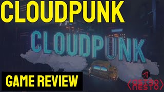 CLOUDPUNK - GAME REVIEW