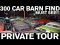 300 CAR BARN FIND: PRIVATE TOUR Ferrari, Lamborghini, Mercedes, Corvette, Mustang, Porsche